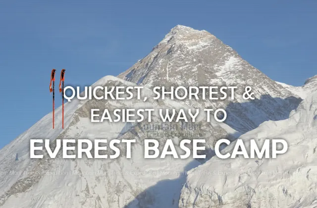 Quickest, shortest and easiest way to Everest Base Camp